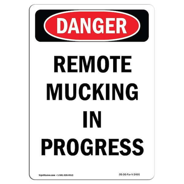 Safety Sign, OSHA Danger, 5" Height, Remote Mucking In Progress, Portrait, 10PK